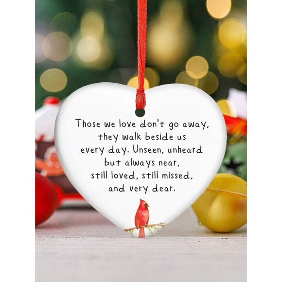 Red Cardinal Christmas Ornament, Those We Don't Go Away They Walk Beside Us Ever - Picture 2 of 10